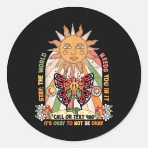 Stay World Needs You Call 988 Suicide Prevention G Classic Round Sticker