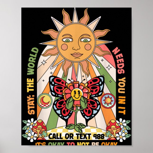 Stay World Needs You Call 988 Suicide Prevention G Poster (Front)