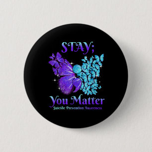 Stay You Butterfly Semicolon Suicide Awareness 6 Cm Round Badge