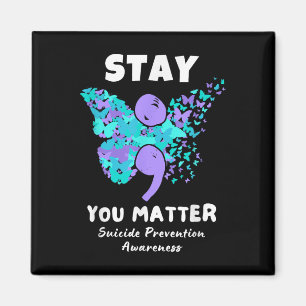 Stay You Suicide Prevention Awareness Butterfly Magnet