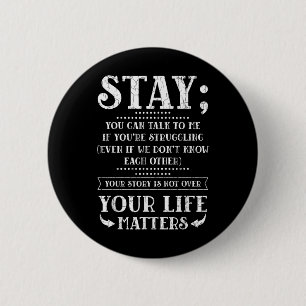 Stay Your Life S Suicide Prevention Awareness Grap 6 Cm Round Badge