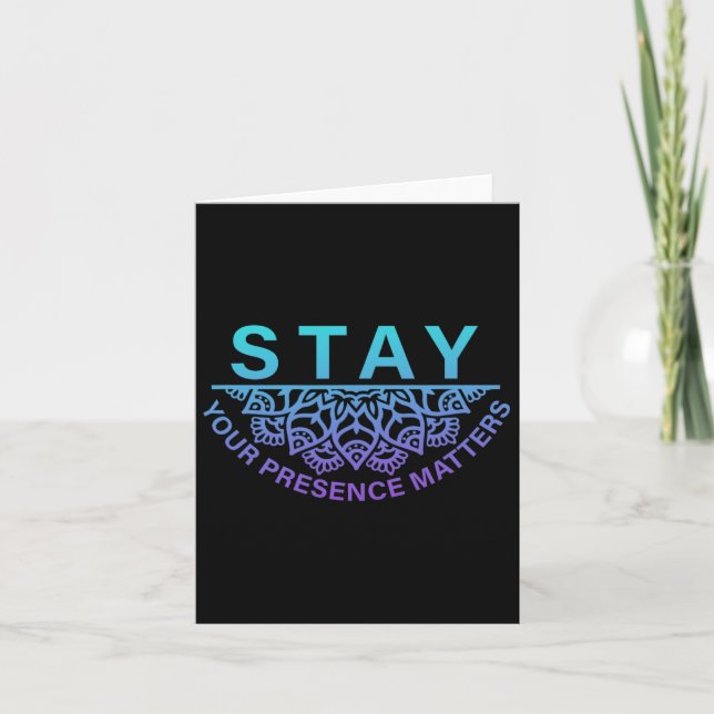 Stay Your Presence Problems Suicide Prevention Awa Card (Front)