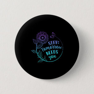 Stay Your Stories Is Not Over Suicide Prevention A 6 Cm Round Badge