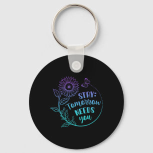 Stay Your Stories Is Not Over Suicide Prevention A Key Ring
