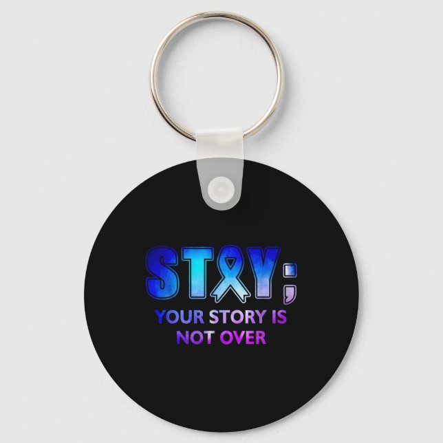 Stay Your-story Is Not Over Mental Health Awarenes Key Ring (Front)