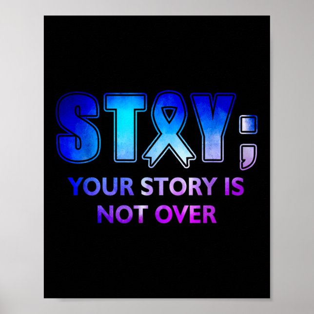 Stay Your-story Is Not Over Mental Health Awarenes Poster (Front)