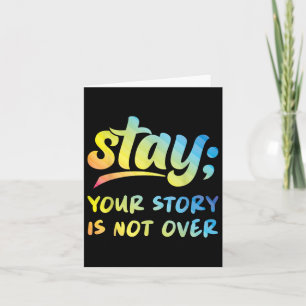 Stay Your Story Is Not Over Mental Health Suicide  Card