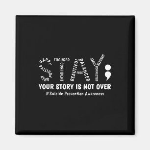 Stay Your Story Is Not Over Mental Health Suicide  Magnet