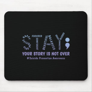 Stay Your Story Is Not Over Mental Health Suicide  Mouse Mat