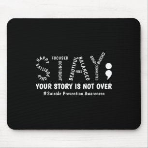 Stay Your Story Is Not Over Mental Health Suicide Mouse Mat