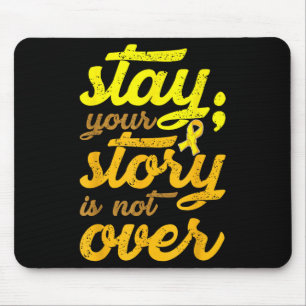 Stay Your Story Is Not Over Mental Health Suicide Mouse Mat