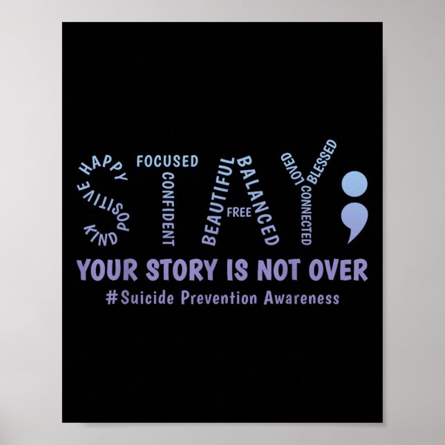 Stay Your Story Is Not Over Mental Health Suicide  Poster (Front)
