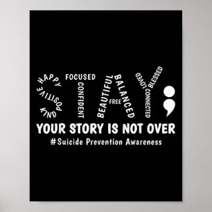 Stay Your Story Is Not Over Mental Health Suicide  Poster