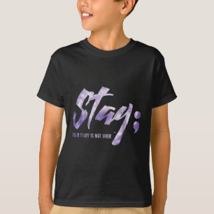 Stay Your Story Is Not Over Mental Health Suicide T-Shirt