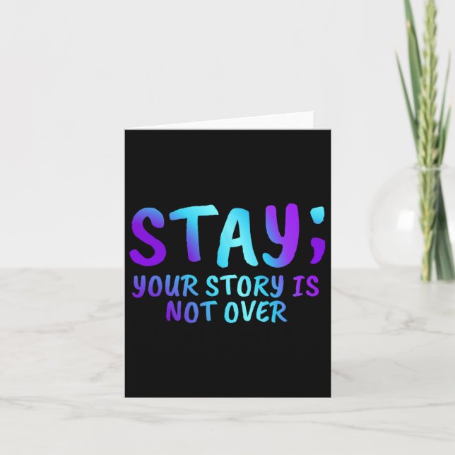 Stay Your Story Is Not Over Suicide Prevention Awa Card (Front)