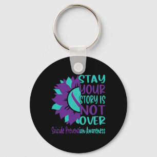Stay Your Story Is Not Over Suicide Prevention Awa Key Ring