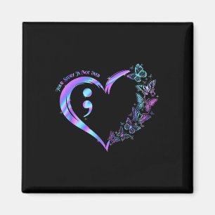Stay Your Story Is Not Over Suicide Prevention Awa Magnet