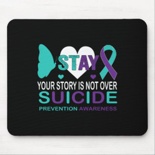 Stay Your Story Is Not Over Suicide Prevention Awa Mouse Mat