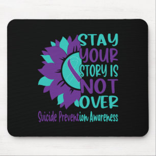 Stay Your Story Is Not Over Suicide Prevention Awa Mouse Mat