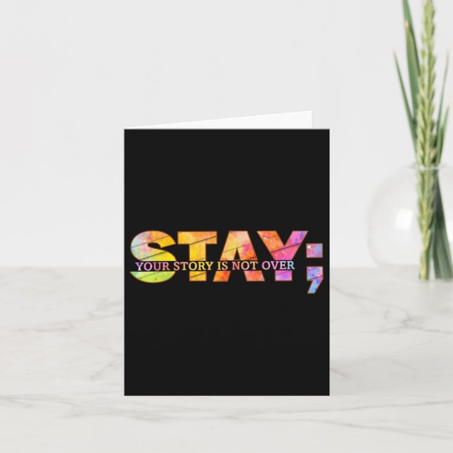 Stay Yourstory Is Not Over Suicide Prevention Awar Card (Front)