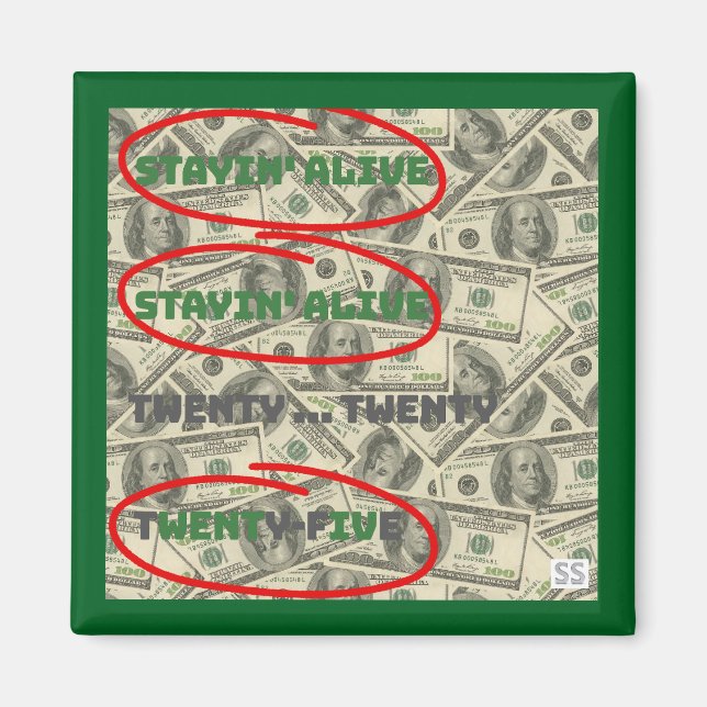 Stayin' Alive/2025 Magnet (Front)