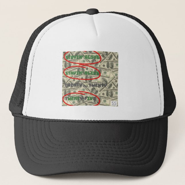 Stayin' Alive/2025 Trucker Hat (Front)