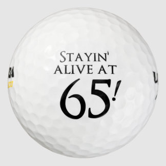 Stayin' Alive at 65 Golf Balls