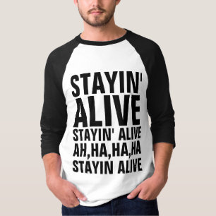 STAYIN' ALIVE DISCO DANCE 70's T-Shirts