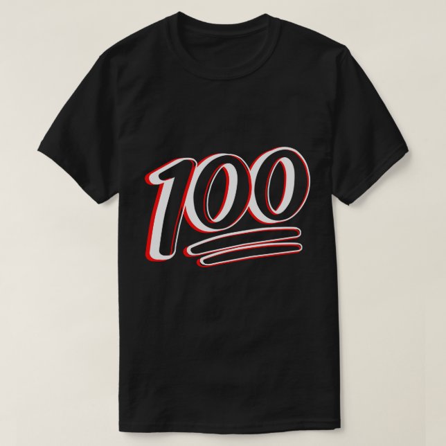 Staying 100 T-Shirt (Design Front)
