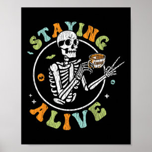 Staying A Live Skeleton Drinking Coffee Pumpkin Ha Poster