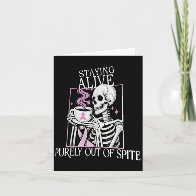 Staying Alive Purely Out Of Ste,funny Skeleton Got Card (Front)
