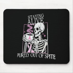 Staying Alive Purely Out Of Ste,funny Skeleton Got Mouse Mat