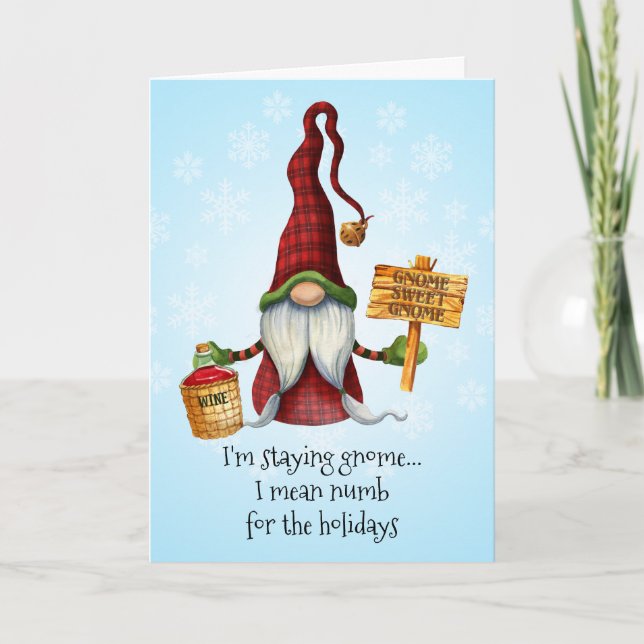 Staying Gnome...I Mean Numb For The Holidays Card (Front)