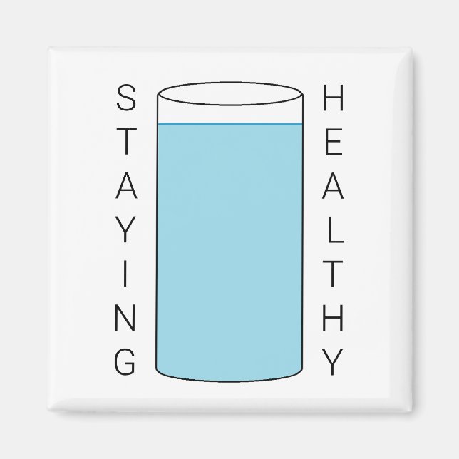 Staying Healthy Magnet (Front)