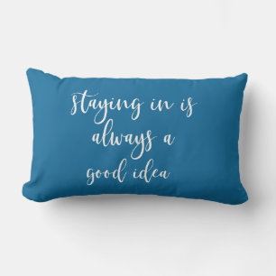 Staying in is always a good idea lumbar cushion