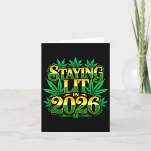 Staying Lit 2026 High Wasted Weed New Years Funny  Card