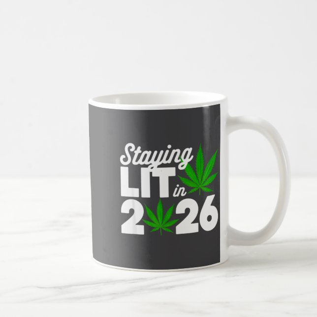 Staying Lit 2026 High Wasted Weed New Years Funny  Coffee Mug (Right)