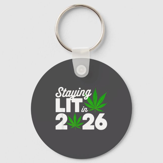 Staying Lit 2026 High Wasted Weed New Years Funny  Key Ring (Front)