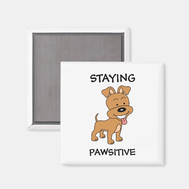 Staying Pawsitive Cute Puppy Funny Dog Pun Magnet (Front/Back)