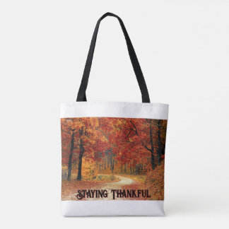 Staying Thankful Tote Bag