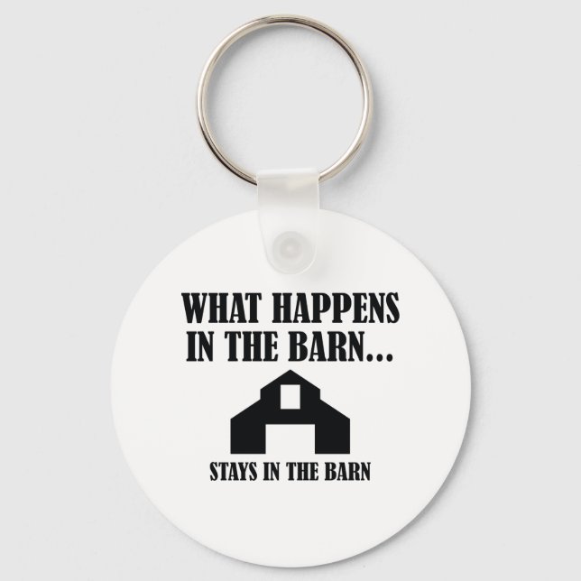 Stays In The Barn Key Ring (Front)