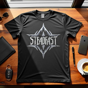 Steadfast - Motivational Design T-Shirt