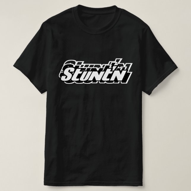 Steady Stuntin' T-Shirt (Design Front)