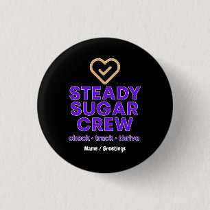 Steady Sugar Crew Empowering Wellness and Balance 3 Cm Round Badge