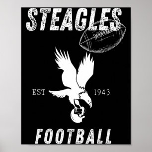 Steagles Football Est 1943 Phil Phit Combine Team  Poster