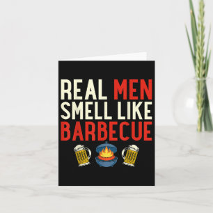 Steak Grilling Funny Bbq Chef Real Men Smell Like Card