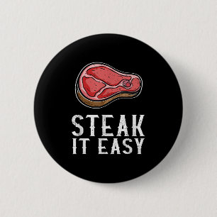 Steak It Easy Funny Bbq Barbecue Meat Smoker Pitma 6 Cm Round Badge