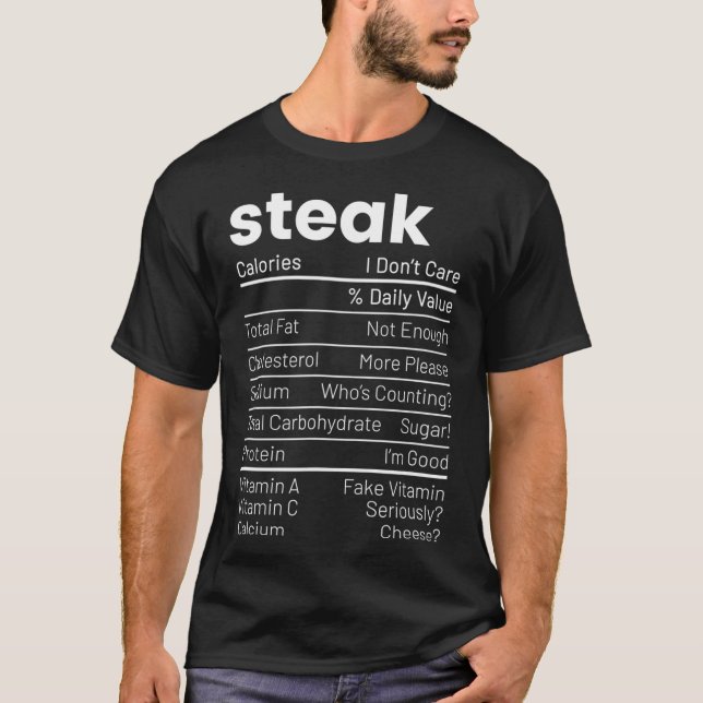 Steak Nutrition Facts Meat Lover Nutrition Facts T-Shirt (Front)