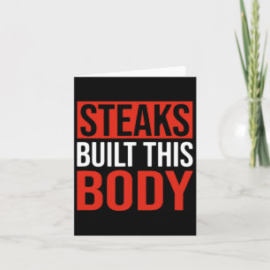 Steaks Built This Body Card