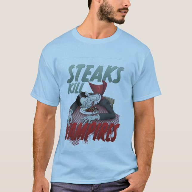 Steaks Kill Vampires T-Shirt (Front)